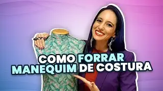 Como fazer capa para busto de costura