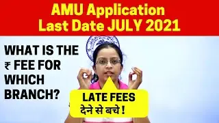 AMU Application Form 2021 B.Tech | Last Date To Apply | Application Fees
