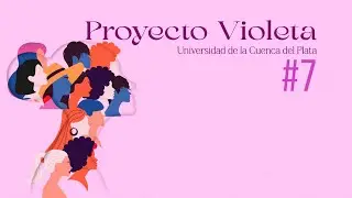 Proyecto Violeta # 7 - El Feminismo con Francesca Gargallo