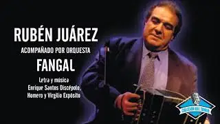 Rub&eacute;n Ju&aacute;rez acompa&ntilde;ado por orquesta - Fangal