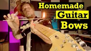 Homemade Guitar Bows