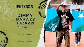 JIMMY BARAZZ (HIRAAN STATE)OFFICIAL MUSIC Video