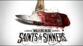 The Walking Dead: Saints & Sinners| It's Not That Scary. I Just HATE Everything Horror Themed |PT.1|