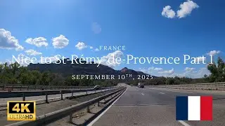 Driving in Beautiful Southern France, Nice to Saint-R&eacute;my-de-Provence in 4k Part 1