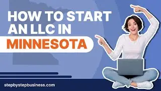 How to Start an LLC in Minnesota in 2025
