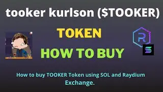 How to Buy tooker kurlson (TOOKER) Token Using Raydium Exchange