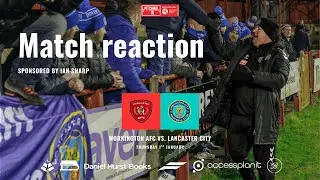 Match reaction - Workington AFC vs. Lancaster