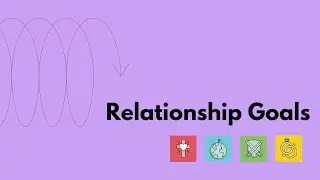Relationship Goals | 5 | 04.10.2022