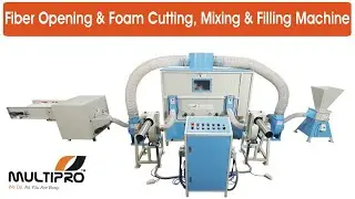 Multipro Fiber Opener & Foam Shredder with Mixing Unit & Two Pillow Cushion Filling Stations