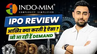 Indo MIM IPO Review | Jayesh Khatri