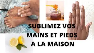 Comment prendre soin de ses pieds et mains|| simple et efficace||DIY