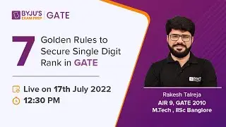 GATE 2023 | Workshop on 7 Golden Rule to Secure Single Digit Rank in GATE Exam | BYJU'S GATE