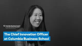 The Chief Innovation Officer at Columbia Business School