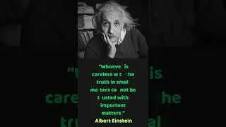 Truth Matters | #Albert #Einstein #Quote on Trust & Integrity Truth Quotes