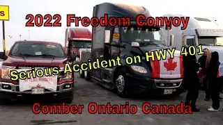 2022 Trucker Convoy Windsor Ontario (Serious Collision Caused Delays and Detours)