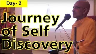 Journey of Self Discovery by Radha Gopinath Prabhu Day 2