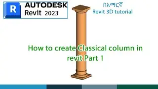 how to create classical style column in Revit_EP18