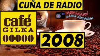 CAFE GILKA (versi&oacute;n 2008 en Stereo) cu&ntilde;a de radio