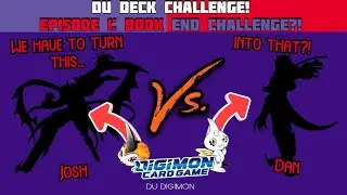 DU Digimon Deck Build Challenge: We have to turn this... Into THAT?!
