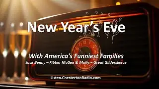 🎉 New Year&rsquo;s Eve with Radio&rsquo;s Funniest Families | Chesterton Radio Theatre Live
