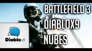 Diablox9 sur Battlefield 3 par Nubes