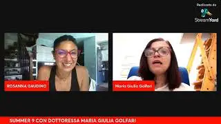 SUMMER 9 CON LA DOC MARIA GIULIA GOLFARI