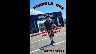 Formula One ,Paddock Adventures  Hungaroring 2023