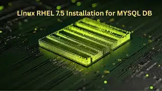 Linux RHEL 7.5 Installation for MYSQL DB #Linux #RHEL7 #MySQL #MySQLInstallation