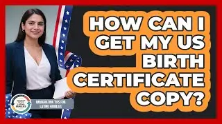 How Can I Get My US Birth Certificate Copy?