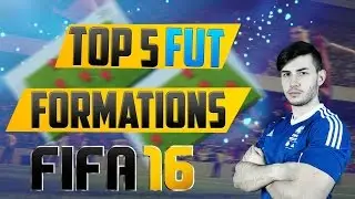 FIFA 16 - TOP 5 ULTIMATE TEAM (FUT) FORMATIONS & TACTICS