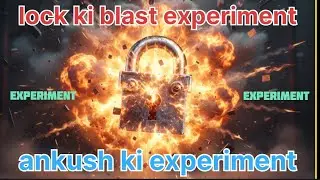 Boom 💥 vs lockw🔒blast test experiment //! BLAST EXPERIMENT!#ankushchannel#experiment#experimentTv
