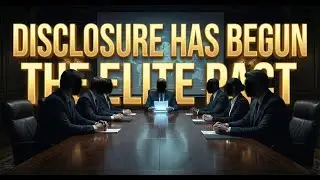 THE DISCLOSURE HAS BEGUN. The Elite&rsquo;s Secret Pact