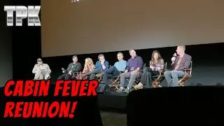 Cabin Fever Reunion Interview with Eli Roth and Cast + NEW Cabin Fever Project Announcement