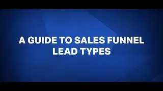 Internal Results | A Guide to Sales Funnel Lead Types | Leads