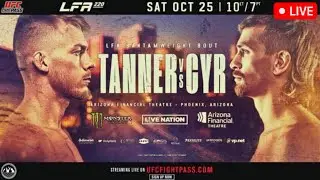 LFA 220: Tanner vs. Cyr | LIVE STREAM | MMA FIGHT COMPANION Legacy Fighting Alliance USA
