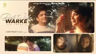 Dil Wale Warke | Sur Sagar | One Take Shot Production #latestpunjabisongs