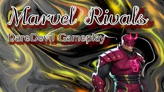 Marvel Rivals - Rough Start - Daredevil Gameplay