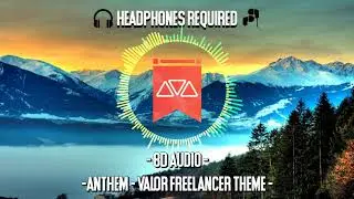 Anthem - Valour Freelancer Theme (8D AUDIO)