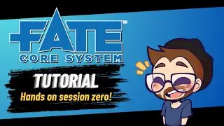 Session Zero Tutorial! Learning how to build a character in Fate Core
