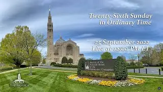 Twenty-Sixth Sunday in Ordinary Time &ndash; September 25, 2022