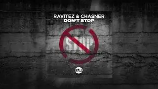 Ravitez & Chasner - Don't Stop