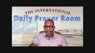 The International Daily Prayer Room led by Bishop Steve Jackson