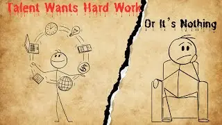 TALENT IS NOTHING WITHOUT HARD WORK &ndash; Motivational Speech (Stickman Animation)