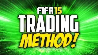 FIFA 15: MAKE MILLIONS!! 'HENRY' TRADING METHOD!!