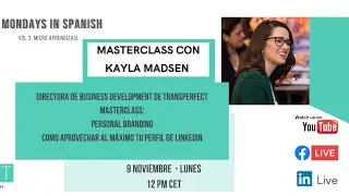 Micro Aprendizaje con Kayla Madsen  - Monday's in Spanish