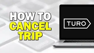 How To Cancel Turo Trip (Quick Tutorial)
