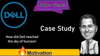 How did DELL grow? | Secret of growth of Dell | Case study of dell