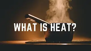 What is Heat?
