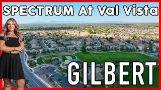 Spectrum at Val Vista Gilbert Neighborhood Tour  - Moving to Arizona