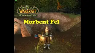 World of Warcraft. Quests - Morbent Fel